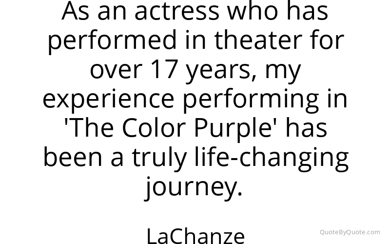 Preview image for this quote by LaChanze
