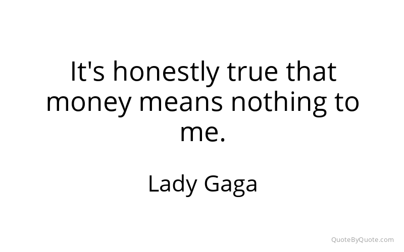 Preview image for this quote by Lady Gaga