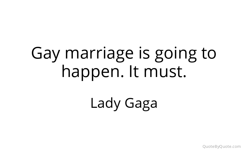 Preview image for this quote by Lady Gaga
