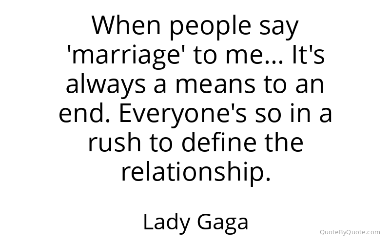 Preview image for this quote by Lady Gaga