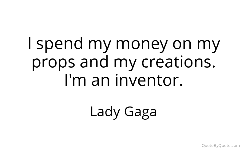 Preview image for this quote by Lady Gaga