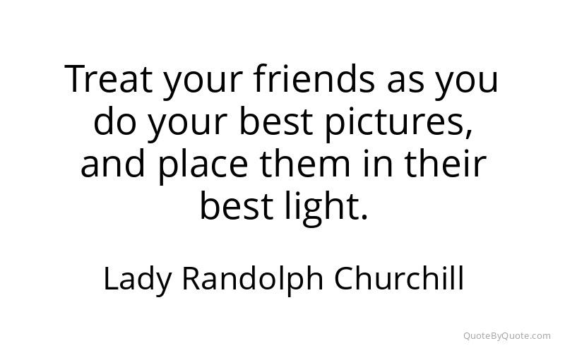 Preview image for this quote by Lady Randolph Churchill