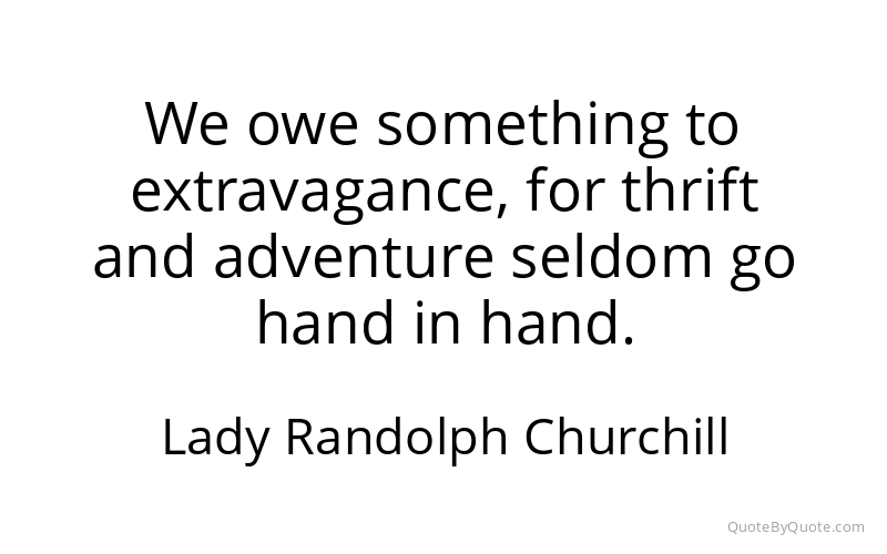 Preview image for this quote by Lady Randolph Churchill