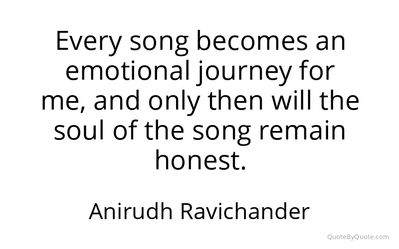 Preview image for this quote by Anirudh Ravichander