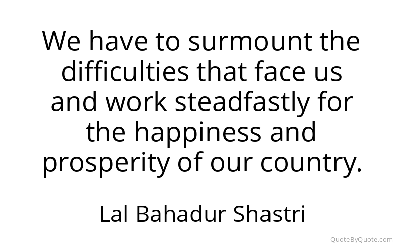 Preview image for this quote by Lal Bahadur Shastri