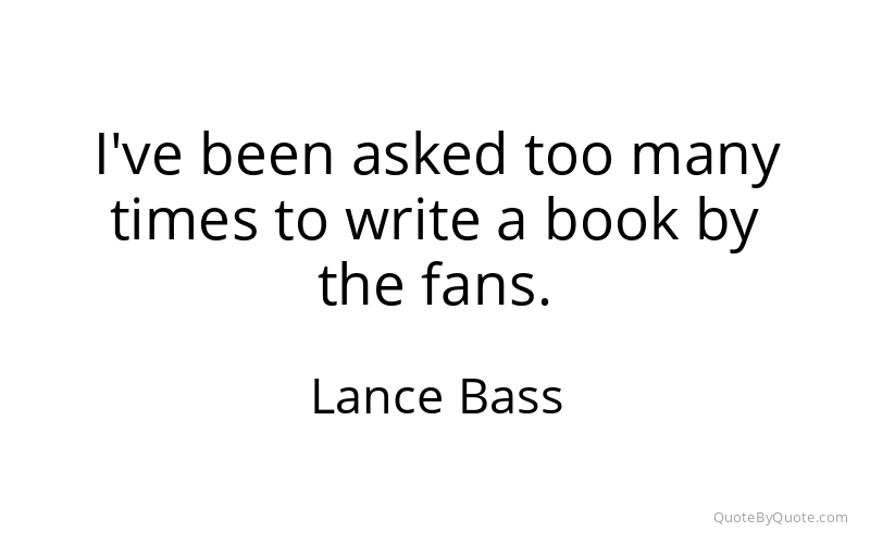 Preview image for this quote by Lance Bass