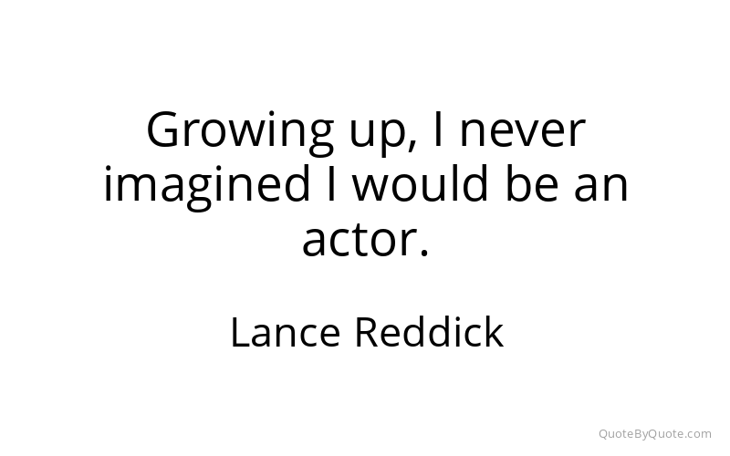 Preview image for this quote by Lance Reddick