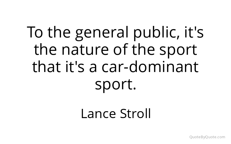 Preview image for this quote by Lance Stroll