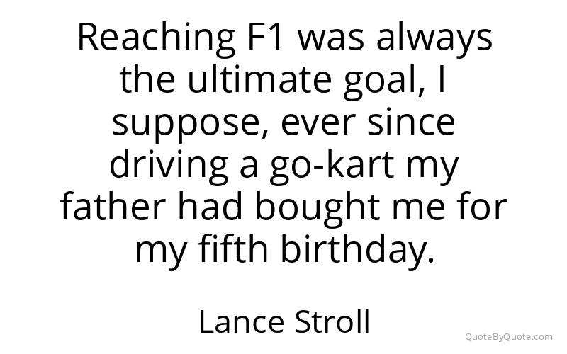 Preview image for this quote by Lance Stroll