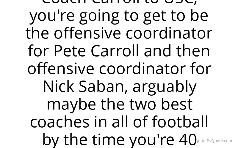 Preview image for this quote by Lane Kiffin