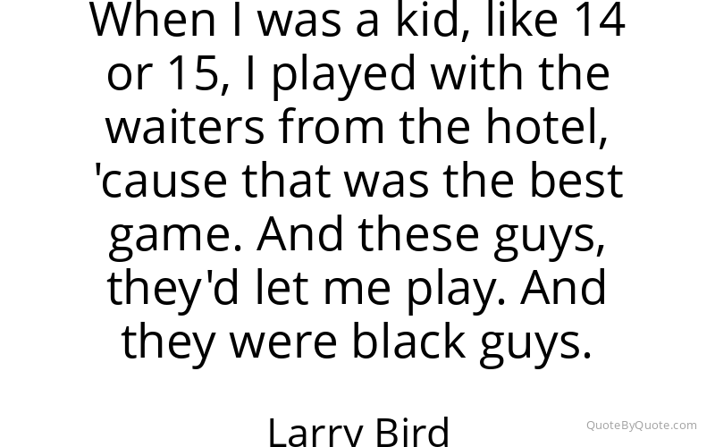 Preview image for this quote by Larry Bird