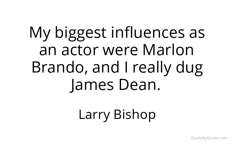 Preview image for this quote by Larry Bishop