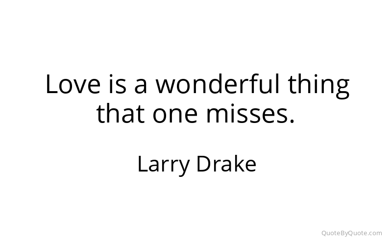 Preview image for this quote by Larry Drake