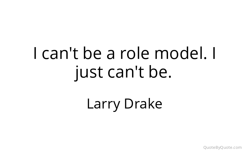 Preview image for this quote by Larry Drake