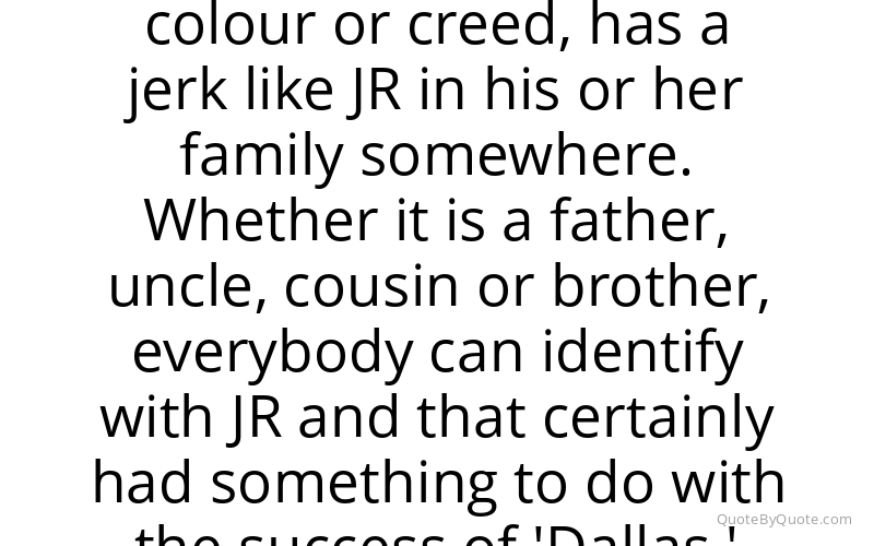 Preview image for this quote by Larry Hagman