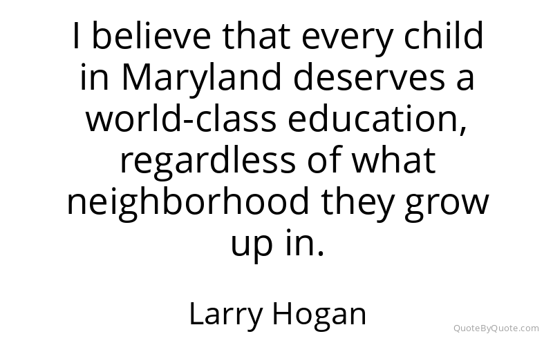 Preview image for this quote by Larry Hogan
