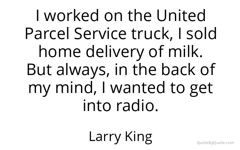 Preview image for this quote by Larry King