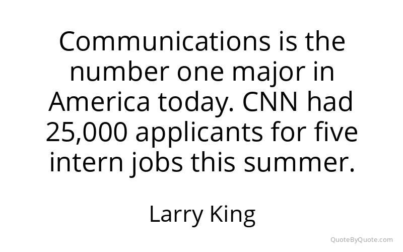 Preview image for this quote by Larry King