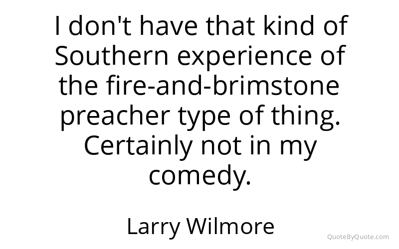 Preview image for this quote by Larry Wilmore