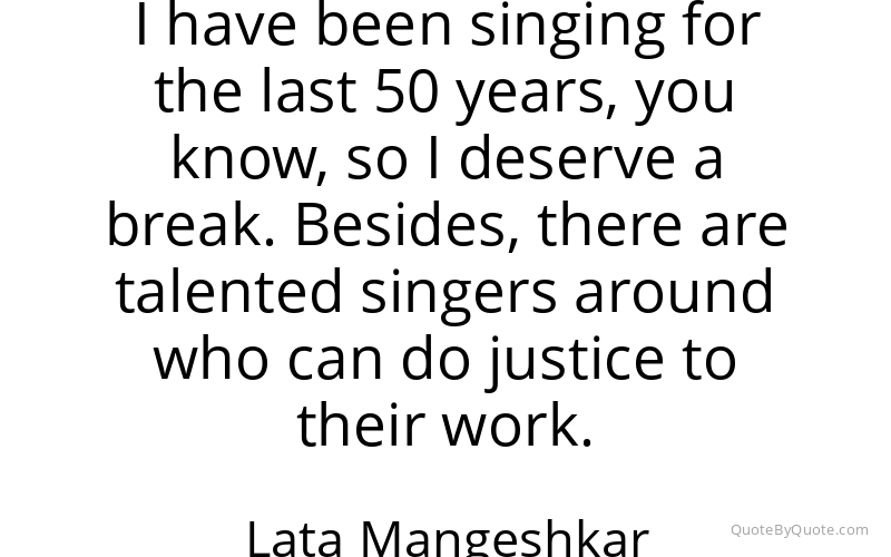 Preview image for this quote by Lata Mangeshkar