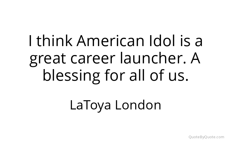 Preview image for this quote by LaToya London