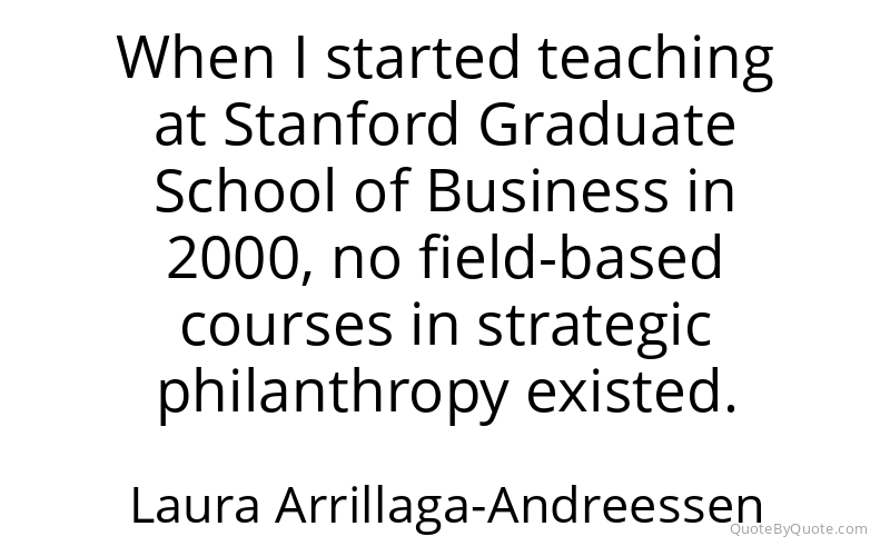 Preview image for this quote by Laura Arrillaga-Andreessen