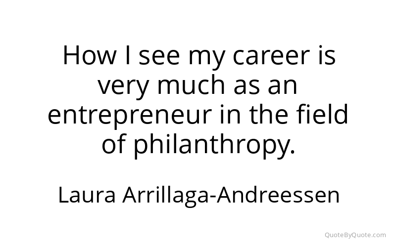 Preview image for this quote by Laura Arrillaga-Andreessen
