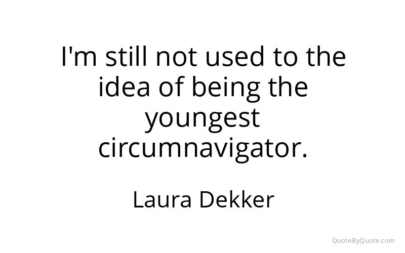 Preview image for this quote by Laura Dekker