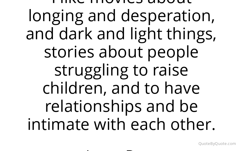 Preview image for this quote by Laura Dern