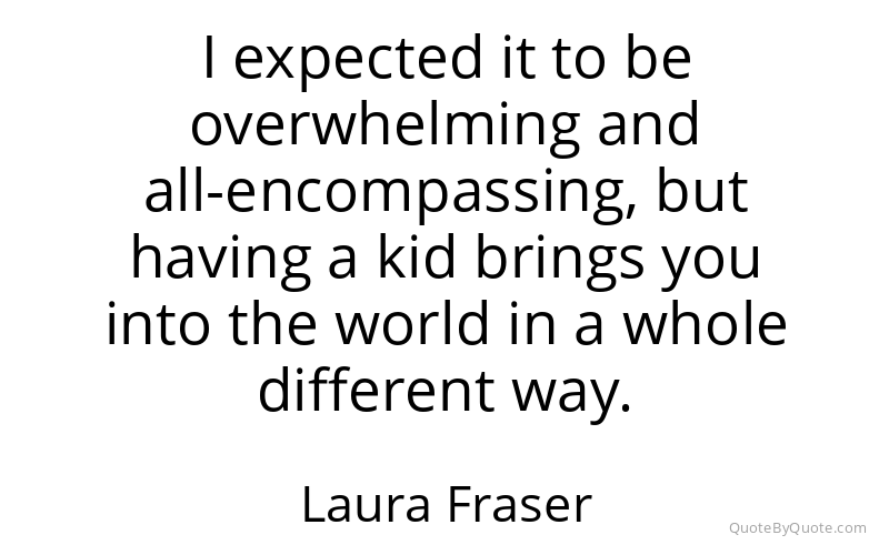 Preview image for this quote by Laura Fraser
