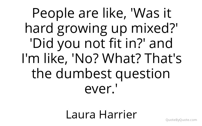 Preview image for this quote by Laura Harrier