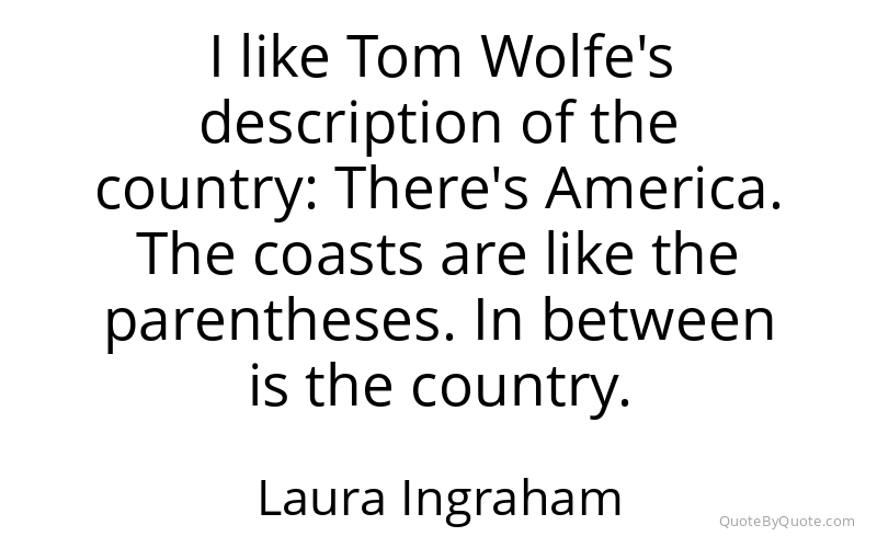 Preview image for this quote by Laura Ingraham