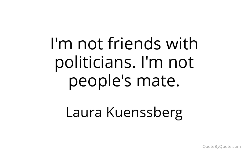 Preview image for this quote by Laura Kuenssberg