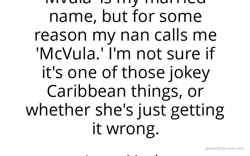 Preview image for this quote by Laura Mvula