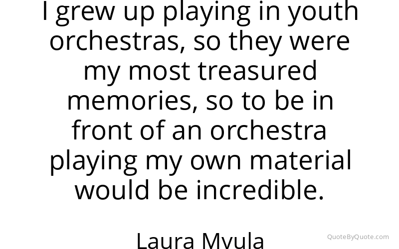 Preview image for this quote by Laura Mvula