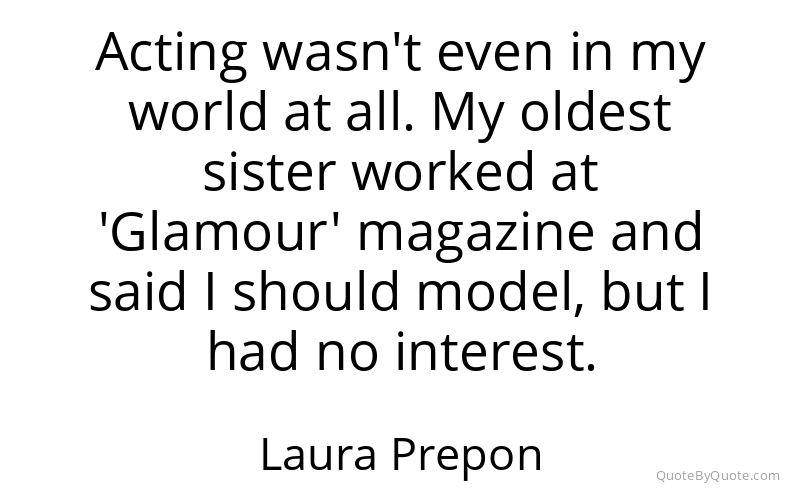 Preview image for this quote by Laura Prepon
