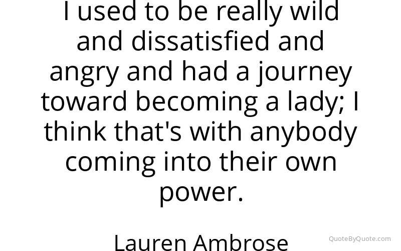 Preview image for this quote by Lauren Ambrose