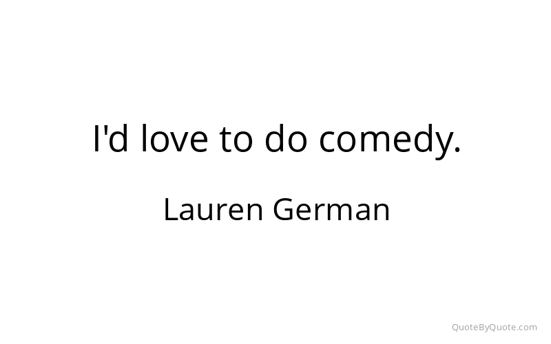 Preview image for this quote by Lauren German