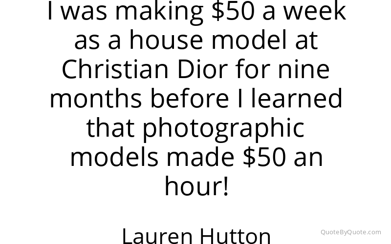 Preview image for this quote by Lauren Hutton