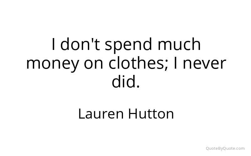 Preview image for this quote by Lauren Hutton