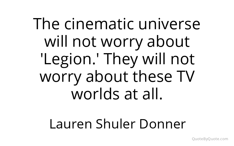 Preview image for this quote by Lauren Shuler Donner