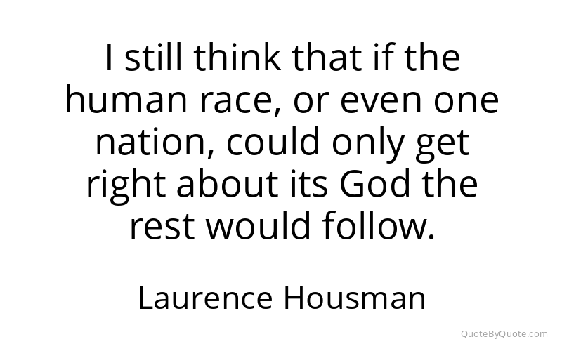 Preview image for this quote by Laurence Housman