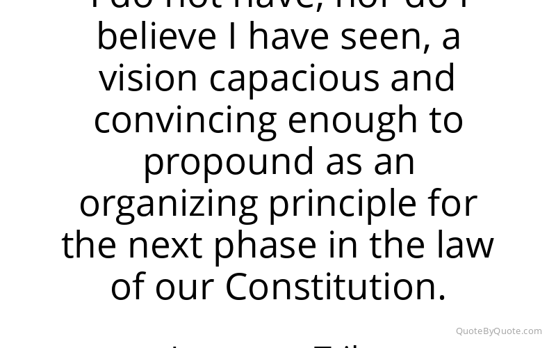 Preview image for this quote by Laurence Tribe