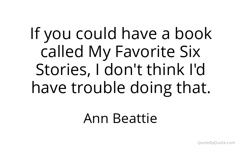 Preview image for this quote by Ann Beattie
