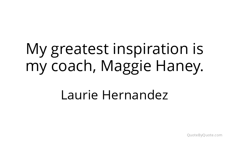 Preview image for this quote by Laurie Hernandez