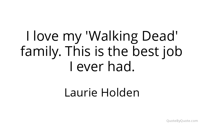 Preview image for this quote by Laurie Holden