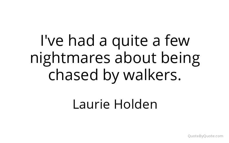 Preview image for this quote by Laurie Holden