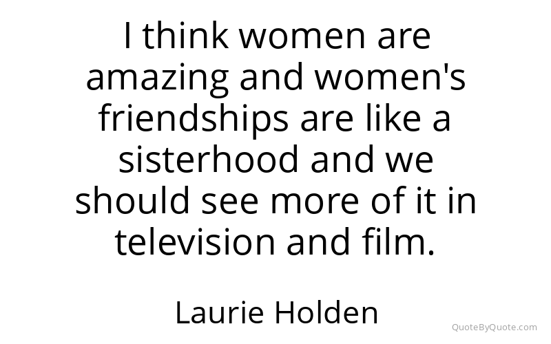 Preview image for this quote by Laurie Holden
