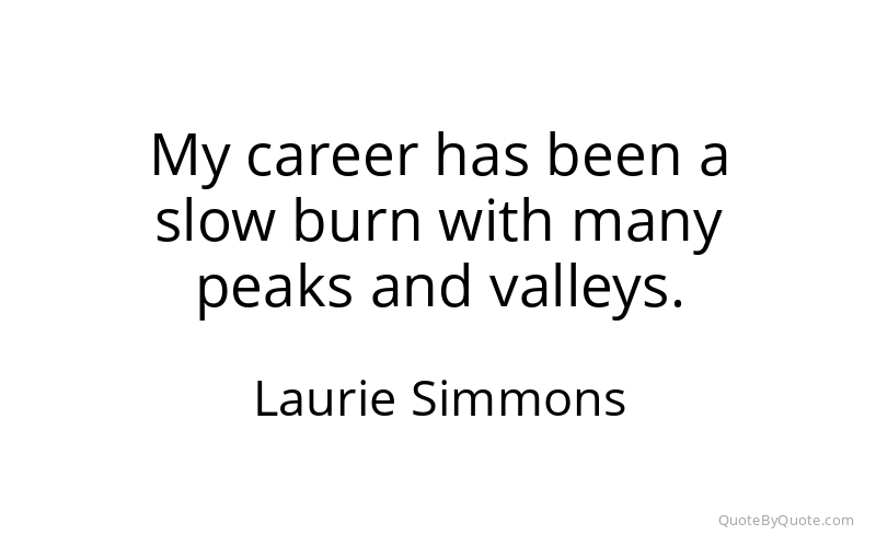 Preview image for this quote by Laurie Simmons