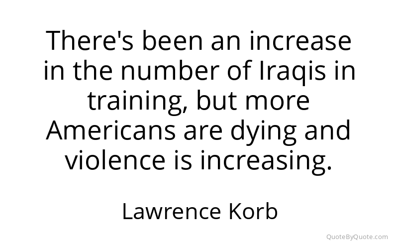Preview image for this quote by Lawrence Korb